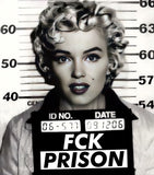 FCK PRISON MARILYN MONROE